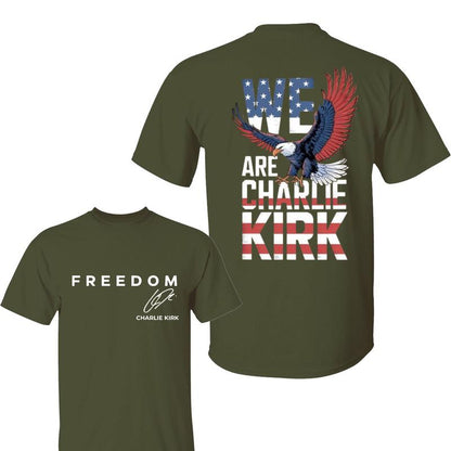 We Are Charlie Kirk Shirt, Charlie Kirk Graphic Tee, Freedom T-Shirt, Tribute Motivational T-Shirt, Classic Streetwear for Men and Women